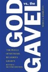 Marci A. Hamilton, Hamilton Marci A. - God Vs. The Gavel