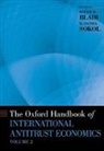 Roger D. Blair, Roger D. (Walter J. Matherly Professor and Blair, Roger D. Sokol Blair, Roger Sokol Blair, Roger D. Blair, D. Daniel Sokol - Oxford Handbook of International Antitrust Economics, Volume 2