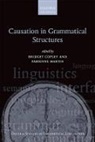 Bridget Copley, Bridget (Researcher Copley, Bridget Martin Copley, Bridget Copley, Bridget (Researcher Copley, Fabienne Martin... - Causation in Grammatical Structures