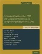 Sudie E Back, Sudie E. Back, Sudie E. (Professor Back, Sudie E. Foa Back, Kathleen T Brady, Kathleen T. Brady... - Concurrent Treatment of Ptsd Substance Use Disorders Using Prolonged