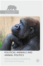 M.l.j. Schlosberg Wissenburg, Marcel Wissenburg, Marcel L. J. Schlosberg Wissenburg, SCHLOSBERG, Schlosberg, D. Schlosberg... - Political Animals and Animal Politics