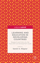 Daniel A. Wagner, Wagner, D Wagner, D. Wagner, Daniel A. Wagner - Learning and Education in Developing Countries