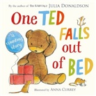 Julia Donaldson, Donaldson Julia, Anna Currey, Currey Anna - One Ted Falls Out of Bed