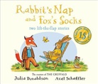 Julia Donaldson, Axel Scheffler, Axel Scheffler - Fox's Socks and Rabbit's Nap