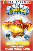 Onk Beakman, UNKNOWN - Skylanders Mask of Power: Eruptor Meets the Nightmare King