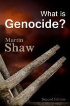 Martin Shaw - What Is Genocide 2nd edition