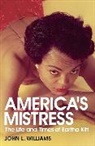 John L Williams, John L. Williams - America's Mistress