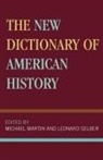 Leonard Gelber, Gelber Leonard, Gelber/Martin, Michael Rheta Martin, Michael Rheta Gelber Martin - New Dictionary of American History