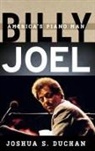 Joshua S Duchan, Joshua S. Duchan, Dunchan - Billy Joel