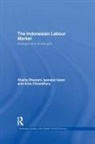 Anis Chowdhury, Shafiq Dhanani, Shafiq Islam Dhanani, Iyanatul Islam - Indonesian Labour Market