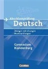 Mario Höfner, Marion Höfner, Alexandr Lange, Alexandra Lange, Viola Tomaszek - Abschlussprüfung Deutsch: Gymnasium I, Brandenburg, Neue Ausgabe