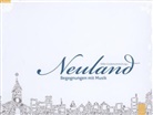 Silk Lindenschmidt, Silke Lindenschmidt - Neuland - Begegnungen mit Musik