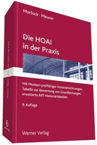 Karsten Meurer, Alfre Morlock, Alfred Morlock, Karsten Meurer, Alfred Morlock - Die HOAI in der Praxis