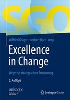 BACH, Norbert Bach, Bach (Univ, Wilfrie Krüger, Wilfried Krüger, Wilfrie Krüger (Univ.-Prof.(em). Dr.)... - Excellence in Change