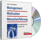 Vera F Birkenbihl, Vera F. Birkenbihl - Management, Motivation, Menschenführung, 4 Audio-CDs (Hörbuch)