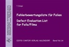 Thomas Doege, Arbeitskreis pharmazeutischer Firmen - Fehlerbewertungsliste für Folien, m. CD-ROM. Defect Evaluation List for Foils/Films, w. CD-ROM