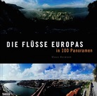 Klaus Hormann - Die Flüsse Europas in 100 Panoramen