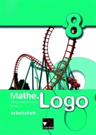 Dagma Beyer, Dagmar Beyer, Aggelos Charisteas, Ingol Enghardt, Ingolf Enghardt, Ev Fischer... - Mathe.Logo Wirtschaftsschule: Mathe.Logo Wirtschaftsschule AH 8