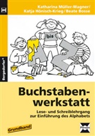 Bosse, B Bosse, Beate Bosse, Hönisch-Krieg, K Hönisch-Krieg, Katja Hönisch-Krieg... - Buchstabenwerkstatt: Grundband