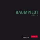 Arn Lederer, Arno Lederer, Barbara Pampe, Julia Zürn, Wüstenro Stiftung - Raumpilot Lernen