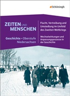Hans-Jürgen Lentzian, Wolfgang Emer, Hans-Jürge Lendzian, Hans-Jürgen Lendzian - Zeiten und Menschen - Geschichte Oberstufe in Niedersachsen - 2: Flucht, Vertreibung und Umsiedlung im Umfeld des Zweiten Weltkrieges