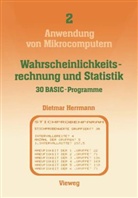 Dietmar Herrmann - Wahrscheinlichkeitsrechnung, Statistik - 30 BASIC-Programme