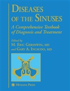 Eric Gershwin, M Eric Gershwin, M Eric Gershwin, M. E. Gershwin, M. Eric Gershwin, Incaudo... - Diseases of the Sinuses