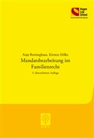 Anja Berninghaus, Kirsten Milke - Mandatsbearbeitung im Familienrecht