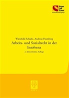 Andreas Humberg, Wienold Schulte - Arbeits- und Sozialrecht in der Insolvenz