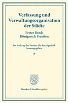 Verein für Socialpolitik, Verein für Socialpolitik - Verfassung und Verwaltungsorganisation der Städte.
