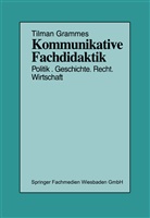 Tilman Grammes - Kommunikative Fachdidaktik