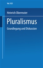 Heinric Oberreuter, Heinrich Oberreuter - Pluralismus