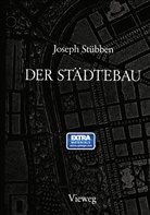 Joseph Stübben - Der Städtebau