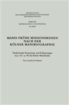 Cornelia Römer - Manis Frühe Missionsreisen nach der Kölner Manibiographie