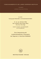 Hermann Witte - Eine Untersuchung der kreditwirtschaftlichen Versorgung der Regionen in Nordrhein-Westfalen