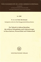 Dieter Bernshausen - Die Tektonik in tieferen Bereichen des mittleren Ruhrgebietes nach Untersuchungen im Raum Bochum, Wanne-Eickel und Wattenscheid