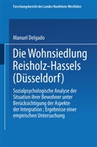 Jesus Manuel Delgado, Manuel Delgado - Die Wohnsiedlung Reisholz-Hassels (Düsseldorf)