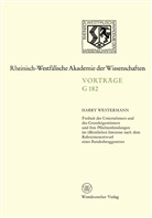 Harry Westermann - Freiheit des Unternehmers und des Grundeigentümers und ihre Pflichtenbindungen im öffentlichen Interesse nach dem Referentenentwurf eines Bundesberggesetzes