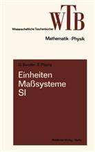 Dietrich Bender - Einheiten, Maßsysteme, SI