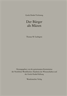 Thomas W Gaehtgens, Thomas W. Gaehtgens - Der Bürger als Mäzen