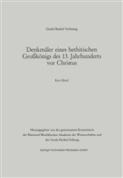 Kurt Bittel - Denkmäler eines hethitischen Großkönigs des 13. Jahrhunderts vor Christus