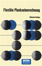 Wolfgang Kilger - Flexible Plankostenrechnung