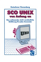Bernd Kretschmer, Friedric Kronenberg, Friedrich Kronenberg - SCO UNIX von Anfang an