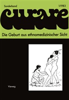 Wul Schiefenhövel, Wulf Schiefenhövel, Sich, Sich, Dorothea Sich - Die Geburt aus ethnomedizinischer Sicht