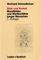 Gerhard Schmidtchen - Ethik und Protest