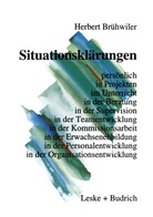 Herbert Brühwiler - Situationsklärungen