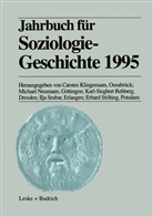 Carste Klingemann, Carsten Klingemann, Michae Neumann, Michael Neumann, Karl Rehberg, Karl-Siegbert Rehberg... - Jahrbuch für Soziologiegeschichte 1995