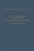 Dr Hans Constantin Paulssen, Dr. Hans Constantin Paulssen, Hans Constantin Paulssen - Die Unternehmerische Verantwortung in Unserer Gesellschaftsordnung