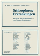 Priv -Doz Dr Dr Wolfra Bender, Priv -Doz Dr Dr Wolfram Bender, Priv. -Doz. Wolfram Bender, Priv.-Doz. Dr. Dr. Wolfram Bender, Wolfram Bender, Prof Sven Dencker... - Schizophrene Erkrankungen