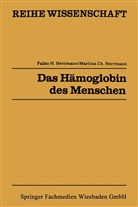 Falko H Herrmann, Falko H. Herrmann - Das Hämoglobin des Menschen